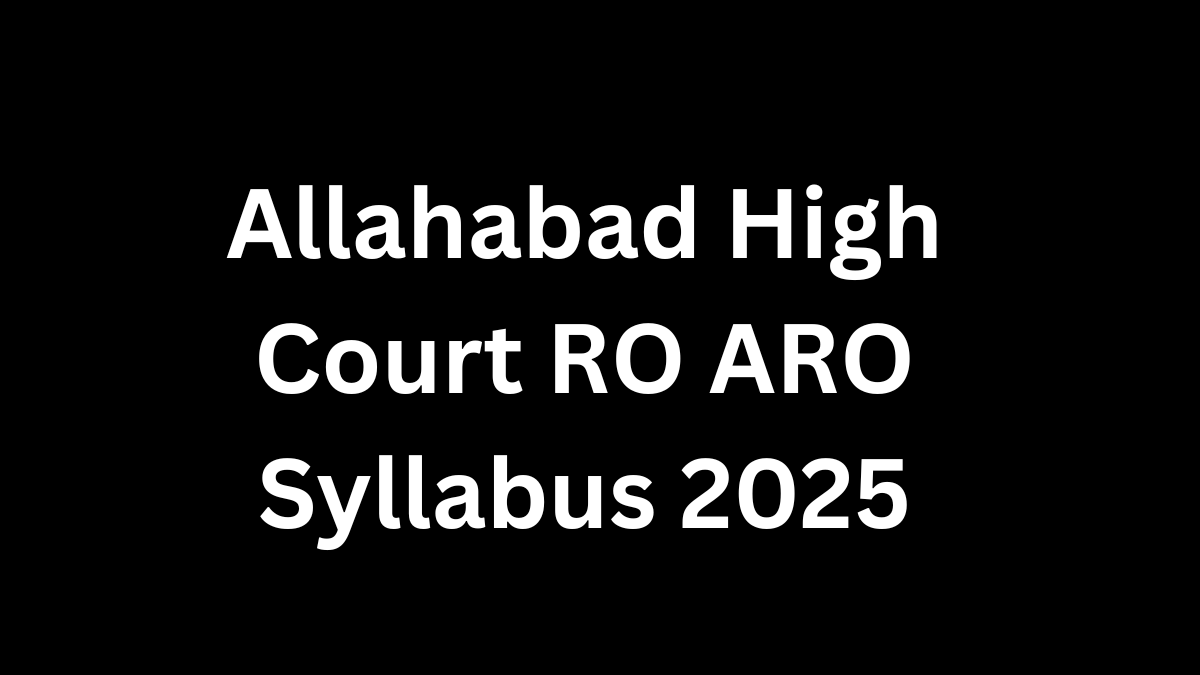 Allahabad High Court RO ARO Syllabus 2025